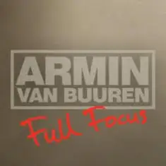 Armin van Buuren — Full Focus (Radio Version)
