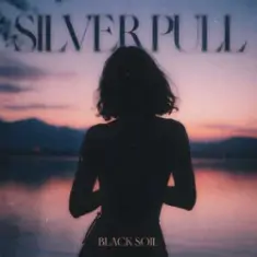 Black Soil — Silver Pull