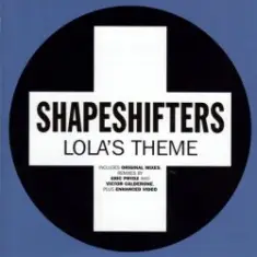 Shapeshifters — Lola's Theme (Eric Prydz Mix)
