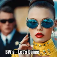 BW’s — Let's Dance (Radio Edit)