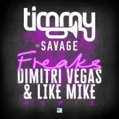Timmy Trumpet & Savage — Freaks (Dimitri Vegas & Like Mike Remix)