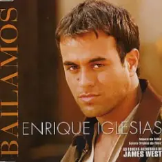 Enrique Iglesias — Bailamos