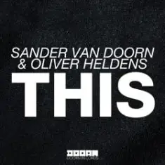 Sander Van Doorn & Oliver Heldens — This (Original Mix)