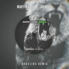 Animals (Aurelios Remix)