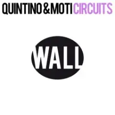 Quintino & MOTi — Circuits (Original Mix)