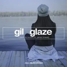Gil Glaze feat. Jared Hiwat — I Need to Know (Original Club Mix)