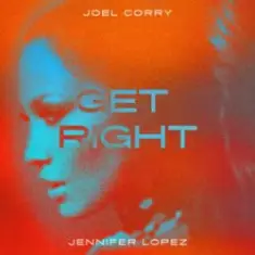 Joel Corry & Jennifer Lopez — Get Right