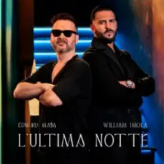 Edward Maya & William Imola — L'Ultima Notte