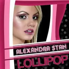 Alexandra Stan — Lollipop (Param Pam Pam) (Radio Edit)
