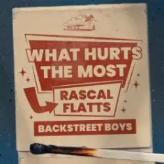 Rascal Flatts & Backstreet Boys — What Hurts The Most