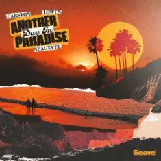 Carston & LOWEN & NEAUXVEL — Another Day In Paradise
