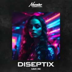 Diseptix — Save Me