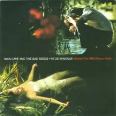 Nick Cave & Kylie Minoque — Bad seets