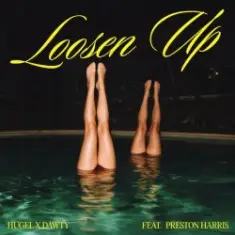 HUGEL & Dawty & Preston Harris — Loosen Up
