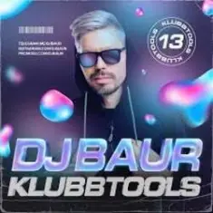 DJ BAUR — KLUBBTOOLS 13