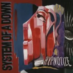 System of a Down — Hypnotize (Album Version)