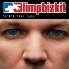 Limp Bizkit — Behind Blue Eyes