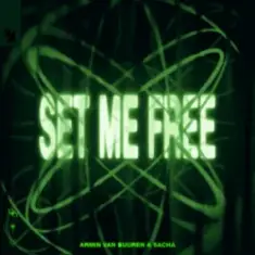 Armin van Buuren & SACHA — Set Me Free