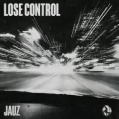 Jauz — Lose Control