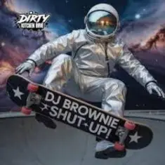 DJ Brownie — Shut Up!