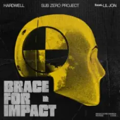 Hardwell & Sub Zero Project & Lil Jon — Brace For Impact