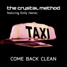 The Crystal Method, Emily Haines & The Soft Skelet — Come Back Clean