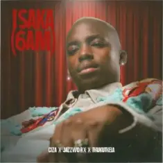 CIZA & Jazzworx & Thukuthela — ISAKA (6AM)