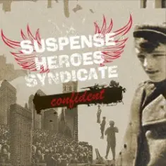 Suspense Heroes Syndicate — I'm alright now