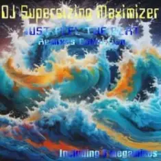 DJ Supersizing Maximizer — Just Feel The Beat (Radio Version)