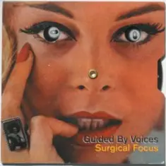 Guided By Voices — Surgical Focus