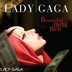 Lady Gaga — Beautiful Dirty Rich (Main Version)
