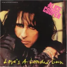 Alice Cooper — Love's a Loaded Gun
