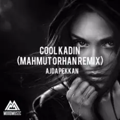 Ajda Pekkan — Cool Kadın (Mahmut Orhan Remix)