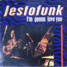 Jestofunk — I'm Gonna Love You (MC Turbo Sax Mix)