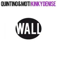 Quintino & MOTi — Kinky Denise (Original Mix)