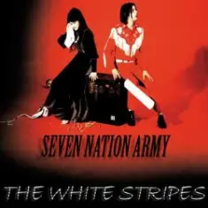 The White Stripes — Seven Nation Army