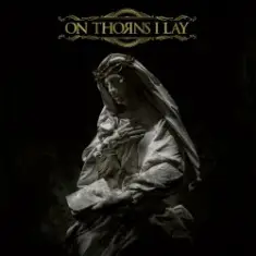 On thorns I lay — Dawn Of Loss