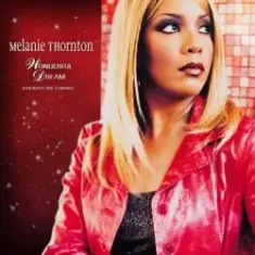 Melanie Thornton — Wonderful Dream (Holidays Are Coming) [Radio Version]