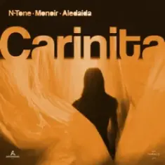 N-Tone & Monoir & Aledaida — Carinita