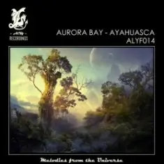 Aurora Bay — Ayahuasca (Original Mix)