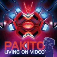 Pakito — Livin On Video
