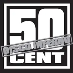 50 Cent — Disco Inferno