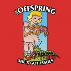 The Offspring — She's Got Issues