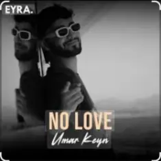 Umar Keyn — No Love