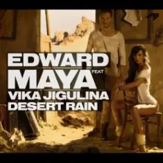 Edward Maya feat Vika Jigulina — Desert rain (original mix)