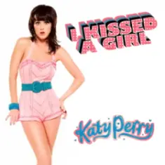 Katy Perry — I Kissed A Girl