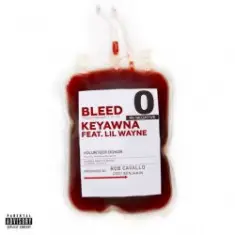 Keyawna Nikole & Lil Wayne — BLEED