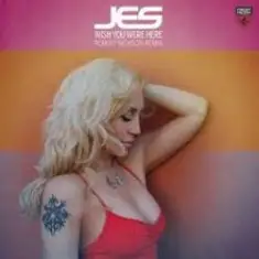 JES — Wish You Were Here [Robert Nickson Remix]