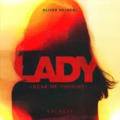 Oliver Heldens — Lady (Hear Me Tonight)