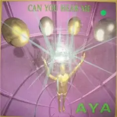 Aya — Can You Hear Me (Dub)